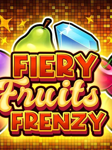 Fiery Fruits Frenzy